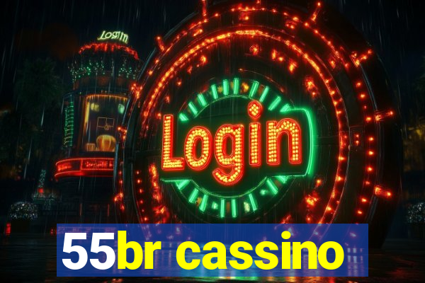 55br cassino
